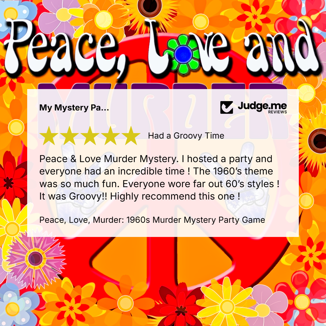 A retro-themed party game poster with the text 'Peace, Love and Murder: 1960s Murder Mystery Party Game' on a colorful floral background. A large review card in the center shows a five-star rating and customer testimonial, with the Judge.