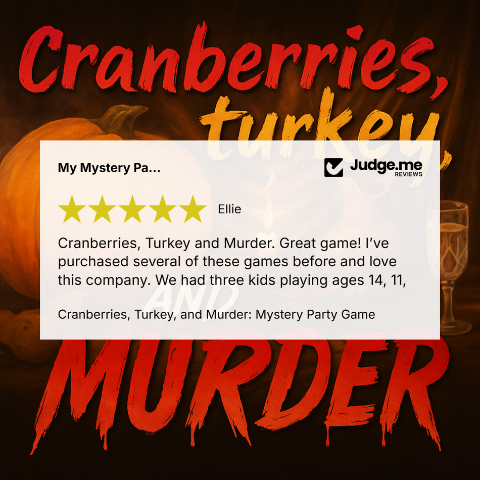 Promotional graphic for the party game 'Cranberries, Turkey, and Murder' featuring a glowing review from 'Ellie' on a white card overlay. The background is dark with a pumpkin, a glass of wine, and large red and orange stylized text reading 'Cranberries, Turkey, and Murder' and 'MURDER'.