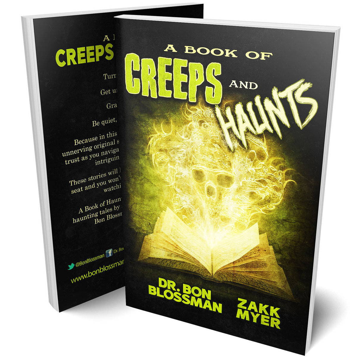 Creeps and Haunts book by Dr. Bon Blossman and Zakk Myer.  A YA horror short story book. 