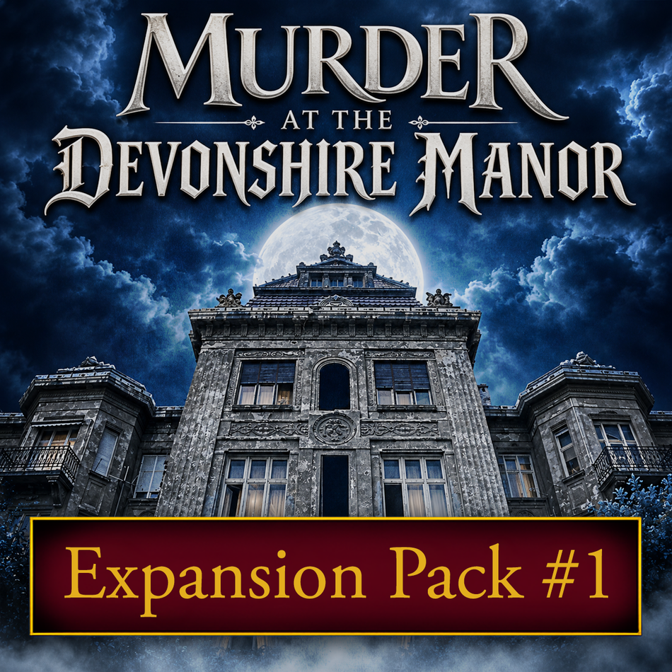 Devonshire murder mystery party expansion pack one.