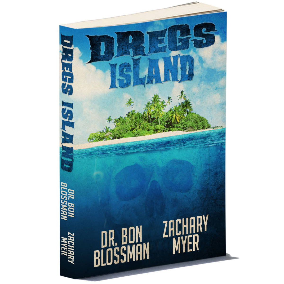 Dregs Island by Dr. Bon Blossman & Zakk Myer