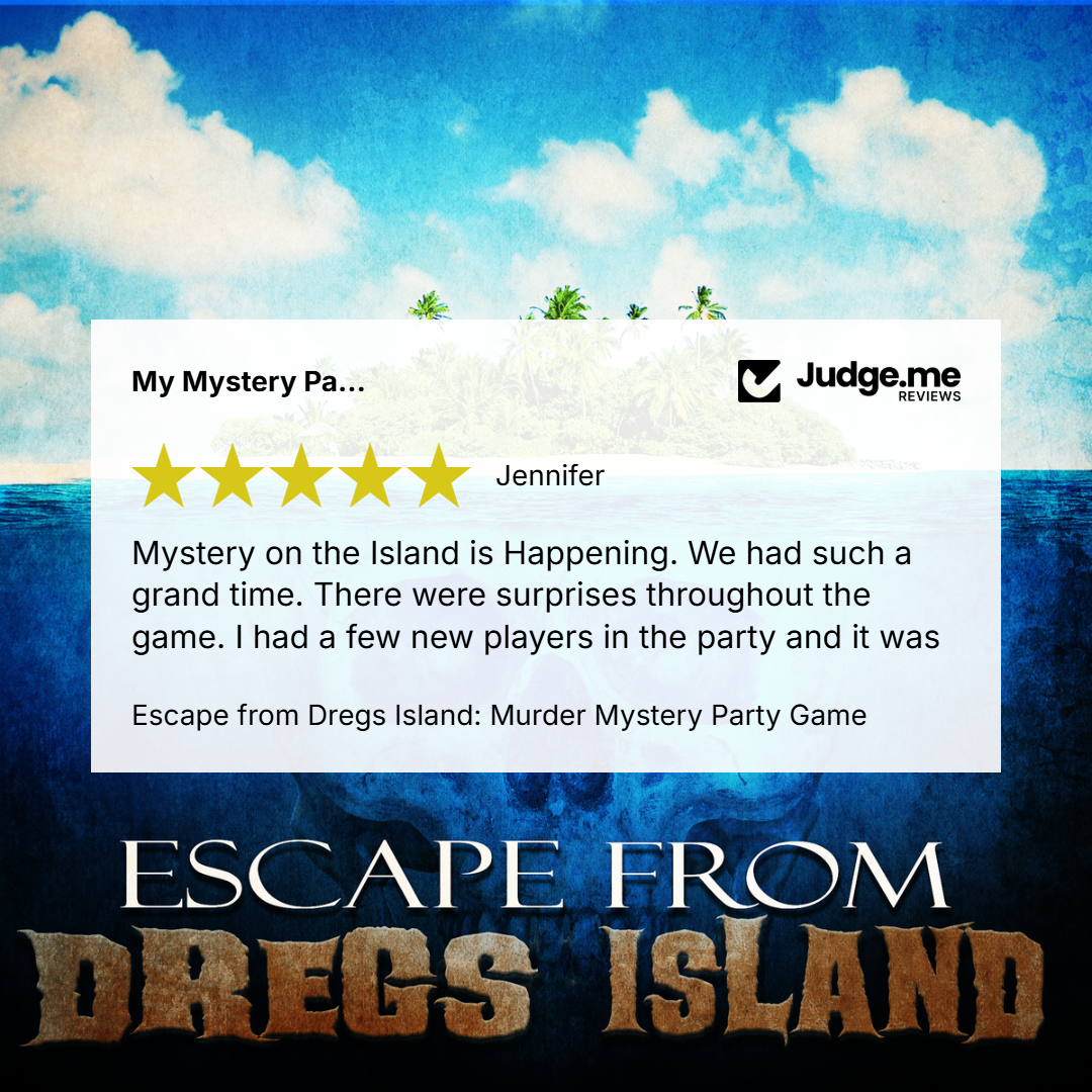 Promotional graphic for 'Escape from Dreg's Island: Murder Mystery Party Game' featuring a scenic tropical island background, a white review card with a 5-star rating and customer testimonial from Jennifer, and the game title in large stylized text at the bottom.