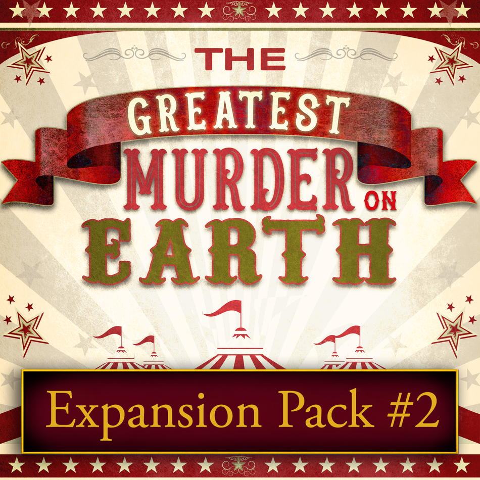 Circus themed mystery party expansion two.