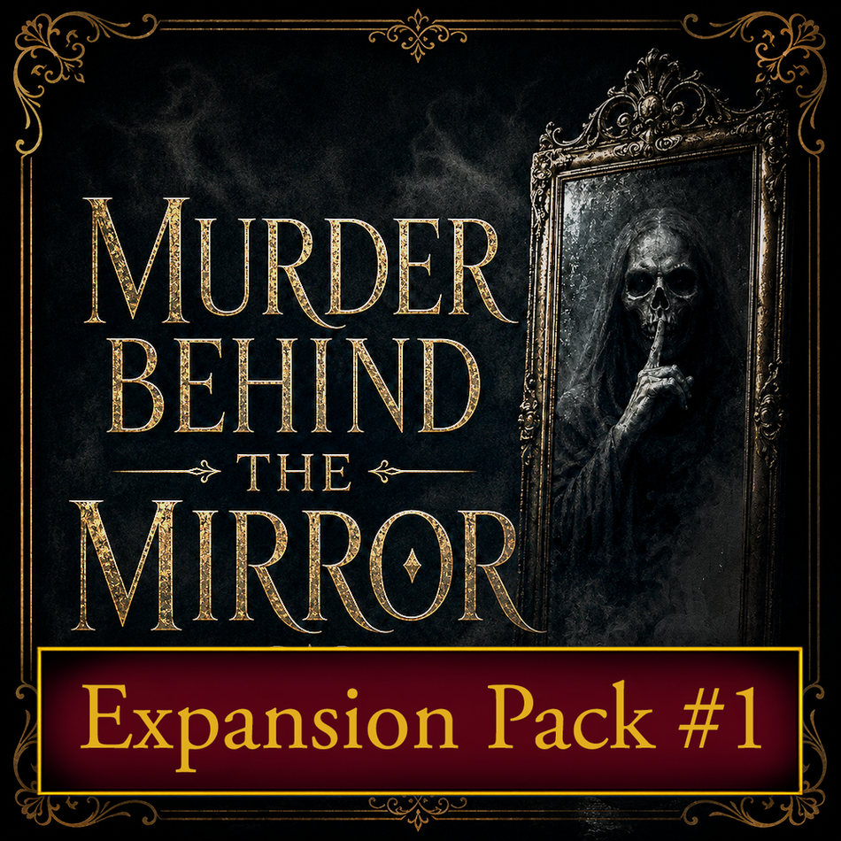 Behind the Mirror murder mystery party expansion pack one.