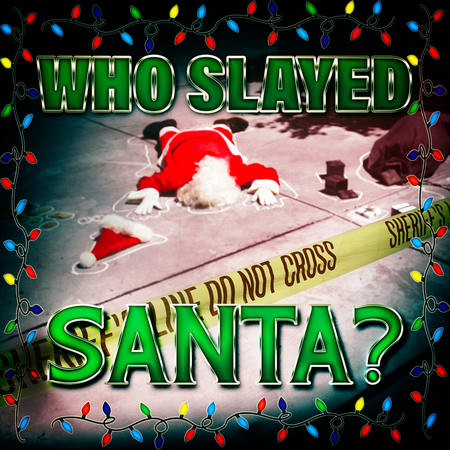 Who Slayed Santa murder mystery party game by My Mystery Party.