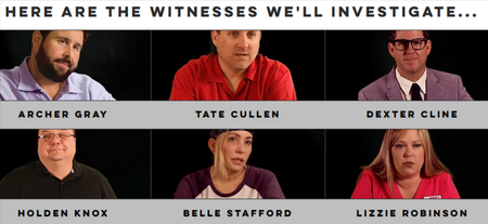 A six-panel graphic with the headline 'HERE ARE THE WITNESSES WE'LL INVESTIGATE.