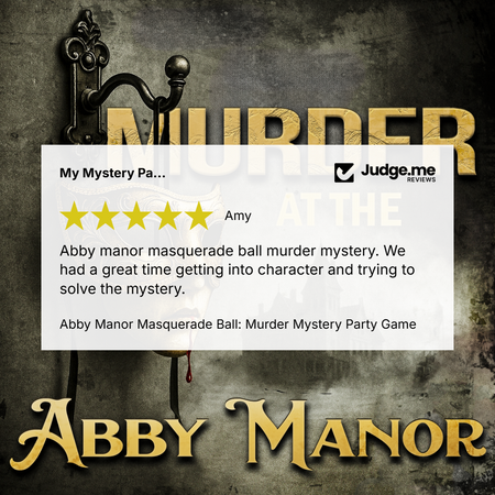 Promotional graphic for the Abby Manor Masquerade Ball Murder Mystery party game, featuring a white review card with a 5-star rating and customer testimonial from Judge.me, set against a dark textured background with gold lettering.