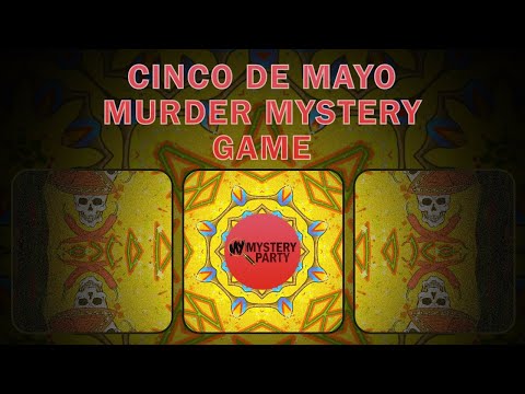Cinco de Mayo game trailer for a murder mystery party game
