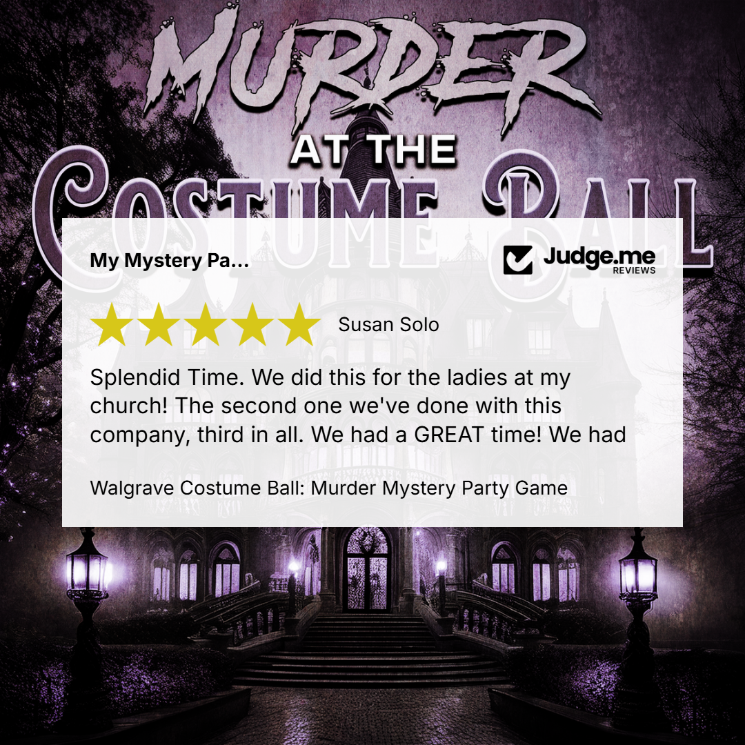 A 5 star review for the Walgrave Astoria Costume Ball murder mystery party game for Halloween