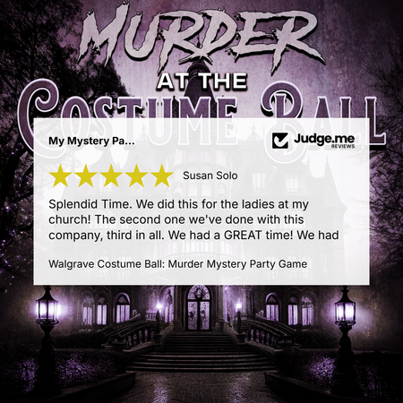 A 5 star review for the Walgrave Astoria Costume Ball murder mystery party game for Halloween